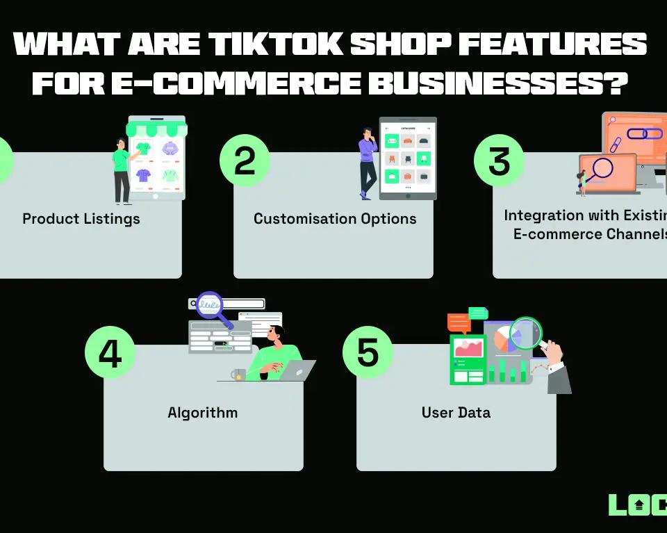 What are TikTok Shop features for E-commerce Businesses?